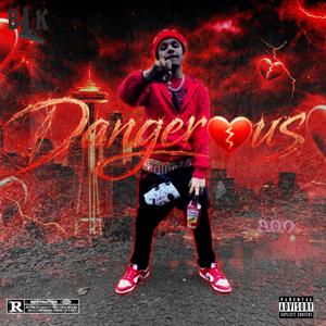 Dangerous