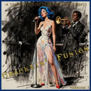 Cracklin' Fusion, ver. 1 (- A tribute to 100 years of Miles Davis)