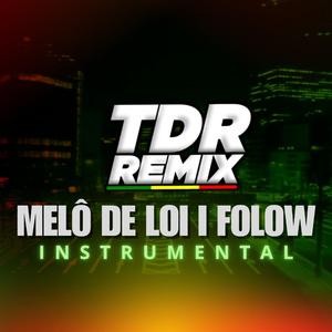 MELO DE LOI I FOLLOW (INSTRUMENTAL)