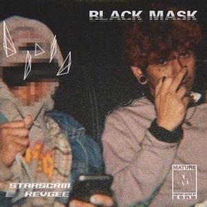 BlackMask (feat. StarScrm)