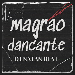 Magrao Melodia Dançante