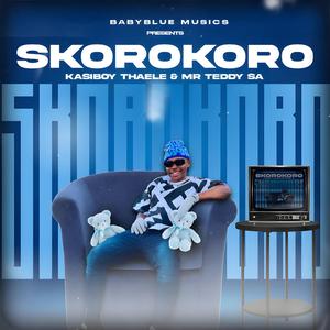Skorokoro (feat. Mr Teddy SA)