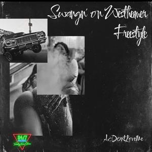 Swangin' On Westheimer Freestyle
