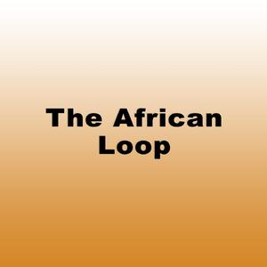 The African Loop