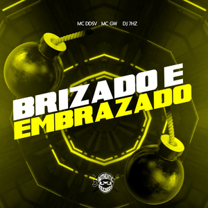 Brisado e Embrazado