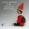 Joseph Armani - Pinocchio (feat. Syello & Shyli Rose) (Radio Edit)