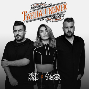 Tatuaj (Dirty Nano Remix)