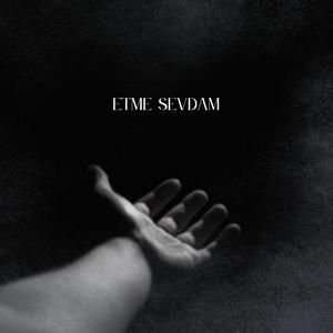 Etme Sevdam