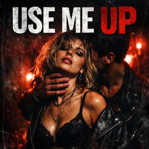 Use Me Up