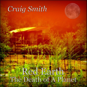Red Earth the Death of a Planet