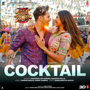 Cocktail (From "Street Dancer 3D")