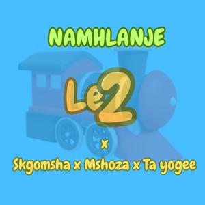 Namhlanje (feat. SKGOMSHA,TAR YOGEE & mshoza)