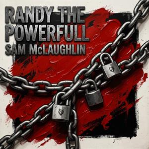 Randy The Powerful