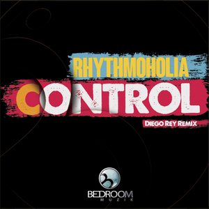 Control (Diego Rey Remix)