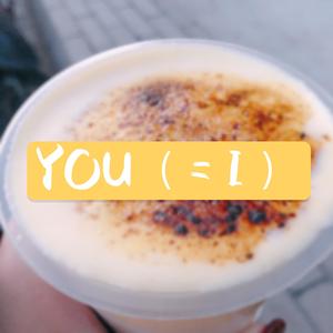 You（=I）（翻自 脸红的思春期）