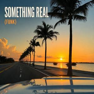Something Real (Funk)