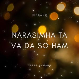 Narasimha Ta Va Da So Ham (feat. Songs of Eden)
