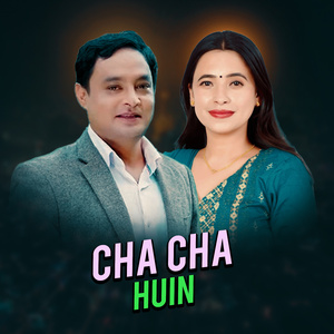 Cha Cha Huin