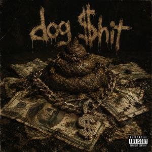 Dog $hit