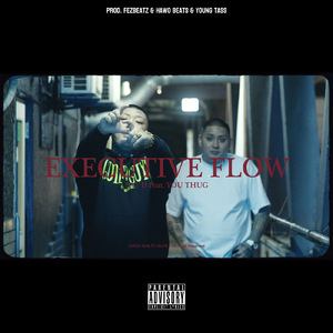 EXECUTIVE FLOW (feat. YOU THUG)