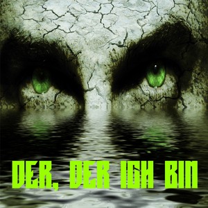 Der, der ich bin