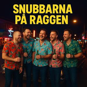 SNUBBARNA på Raggen (Soca Edit )