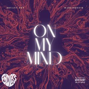 On My Mind (feat. MarkiedeeJr) (Slowed & Reverb)
