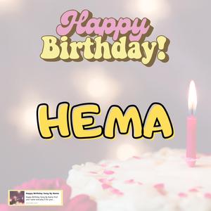 Happy Birthday HEMA Song