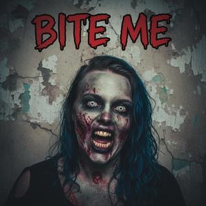 Bite Me