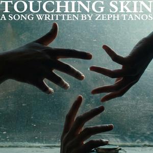 Touching Skin
