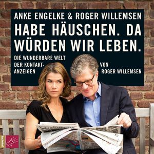 Habe Häuschen. Da würden wir leben. - Die wunderbare Welt der Kontaktanzeigen, Teil 2