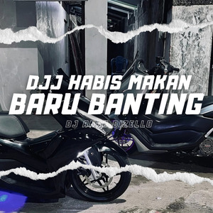 DJJ HABIS MAKAN BARU BANTING