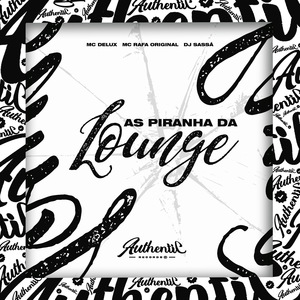 As Piranha da Lounge