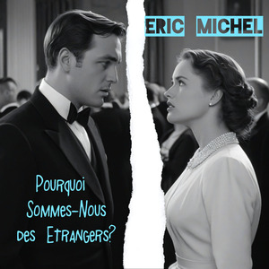 Pourqoui Sommes-Nous des Étrangers?