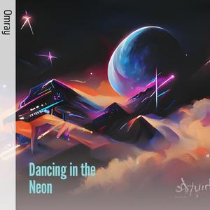 Dancing in the Neon