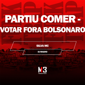 Partiu Comer - Votar Fora Bolsonaro