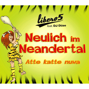 Neulich im Neandertal (Atte Katte Nuwa) (Bierkönig-Version)