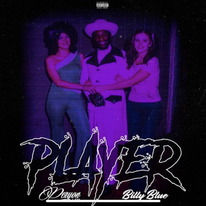 Player (feat. Billy Blue)