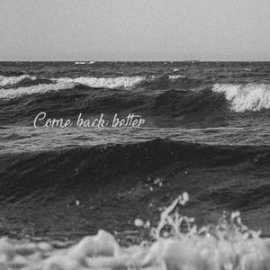 Come Back Better (feat. SARA SAI)