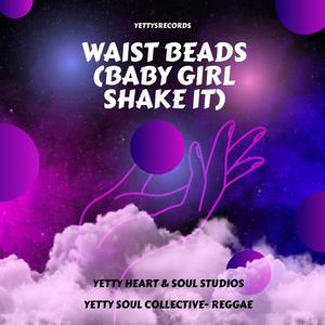 Waist Beads (Baby Girl Shake It)