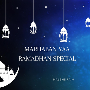 Marhaban Yaa Ramadhan Special