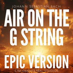 Air on the G String (Epic Powerful Version)
