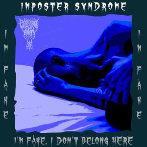 IMPOSTER SYNDROME