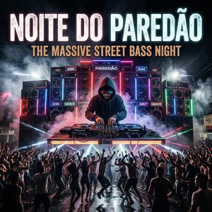 NOITE DO PAREDÃO (B)