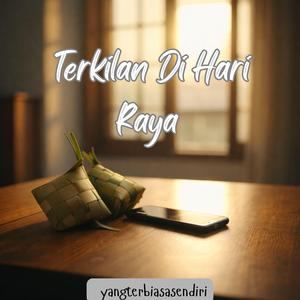 Terkilan Di Hari Raya