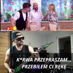 Kurwa przepraszam przebiłem ci rękę...