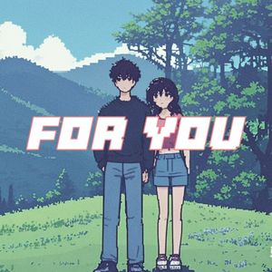 For you