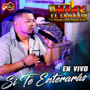 Si Te Enterarás (En Vivo)