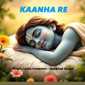 KAANHA RE