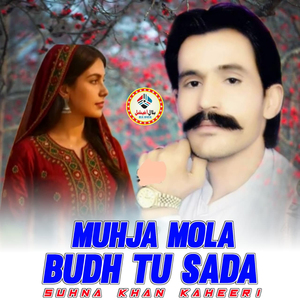 Muhja Mola Budh Tu Sada